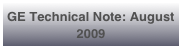 GE Technical Note: August 2009